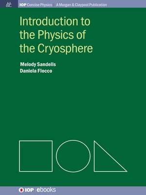 cover image of Introduction to the Physics of the Cryosphere